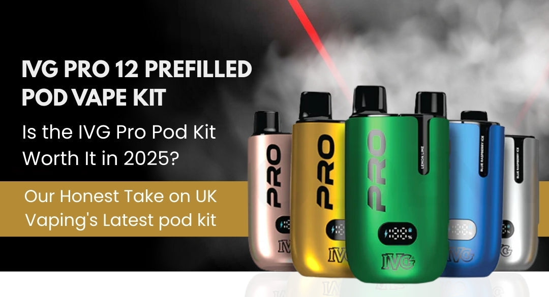 Is the IVG Pro Pod Kit Worth It in 2025? Our Honest Take on UK Vaping's Latest